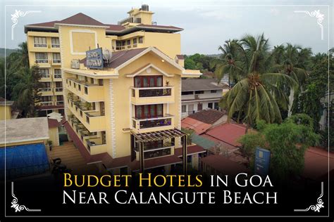 hotel near baga beach goa|hotels near calangute beach goa.